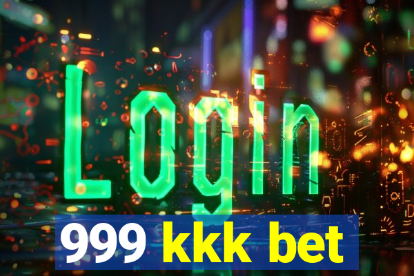 999 kkk bet